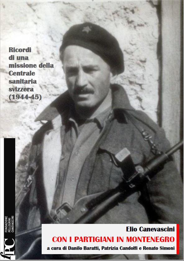 Copertina_Elio_Canevascini_con_i_partigiani_in_Montenegro Elio Canevascini